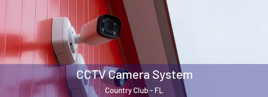  CCTV Camera System Country Club - FL