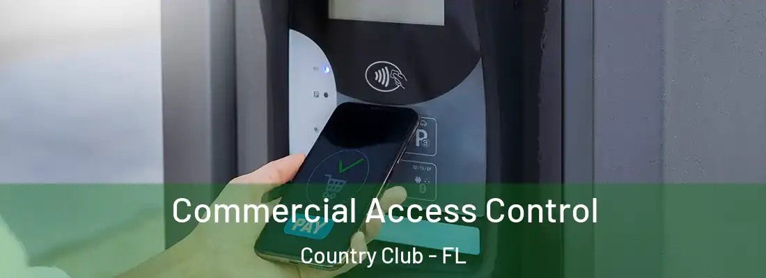  Commercial Access Control Country Club - FL