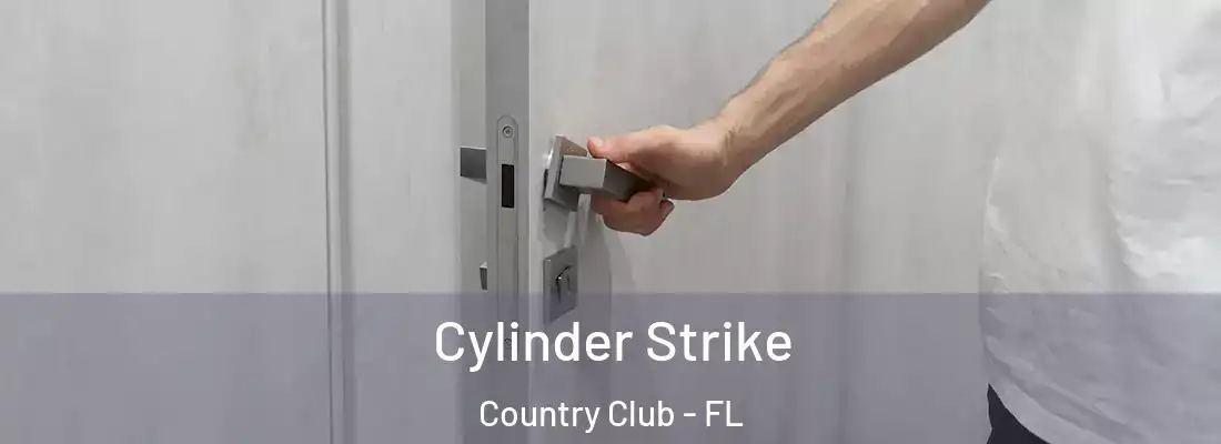  Cylinder Strike Country Club - FL