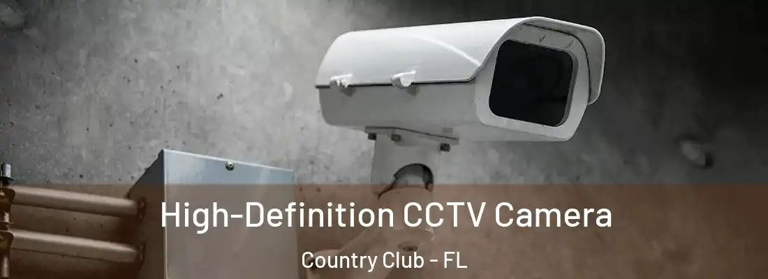  High-Definition CCTV Camera Country Club - FL