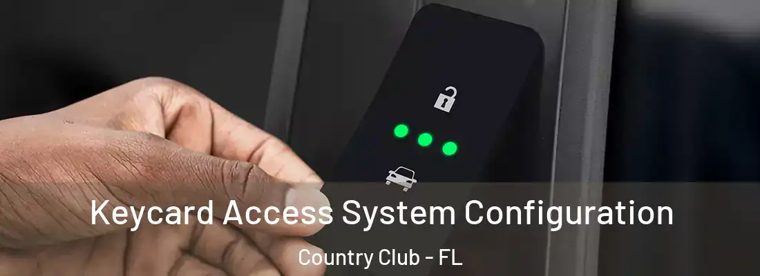  Keycard Access System Configuration Country Club - FL