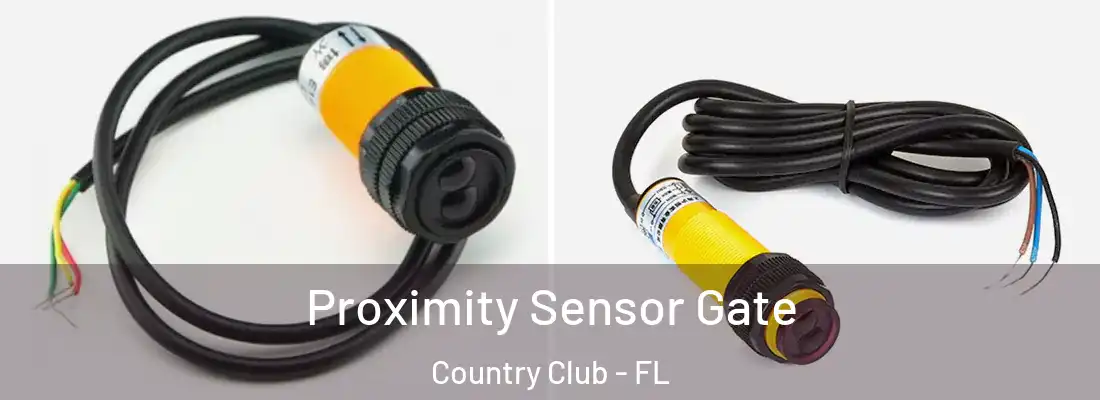  Proximity Sensor Gate Country Club - FL