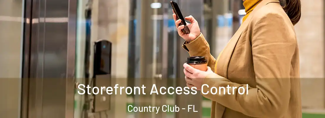  Storefront Access Control Country Club - FL