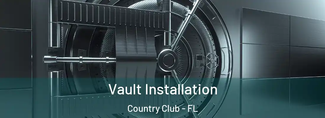  Vault Installation Country Club - FL
