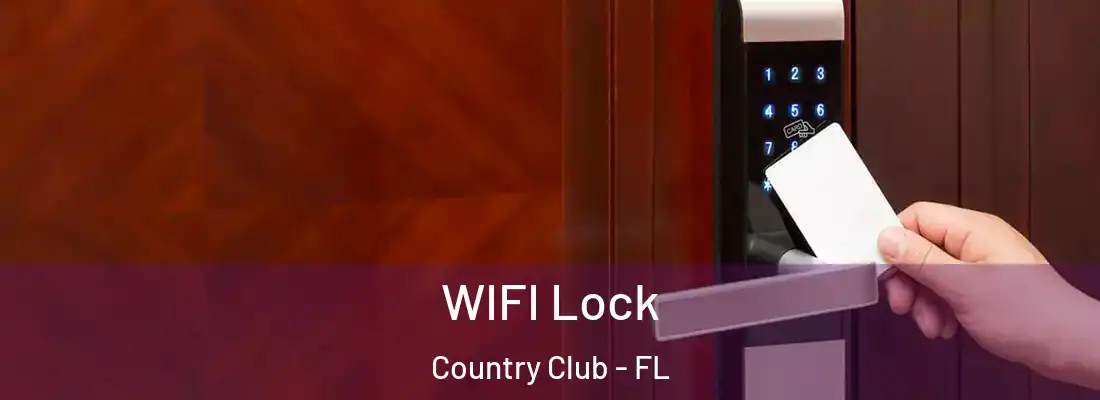  WIFI Lock Country Club - FL